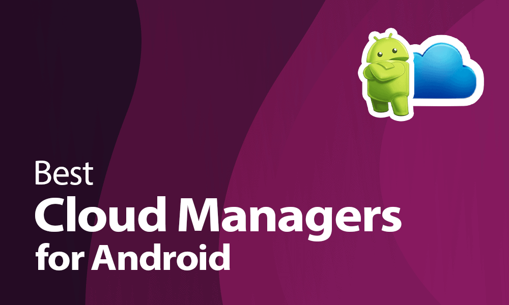 best cloud managers for android