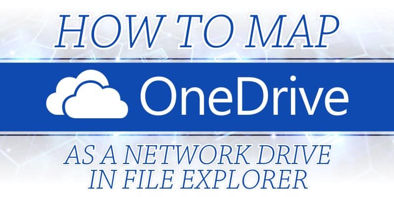 How To Map OneDrive As A Network Drive In File Explorer 