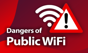 Dangers of Public WiFi