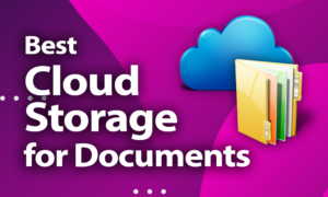 Best Cloud Storage for Documents