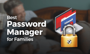 Best Password Manager for Families