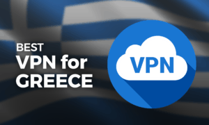 Best VPN for Greece