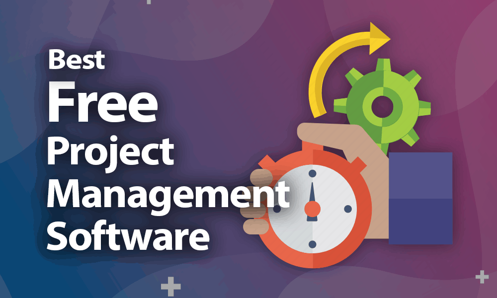 Best Free Project Management Software for 2020: Getting It Done at Cost