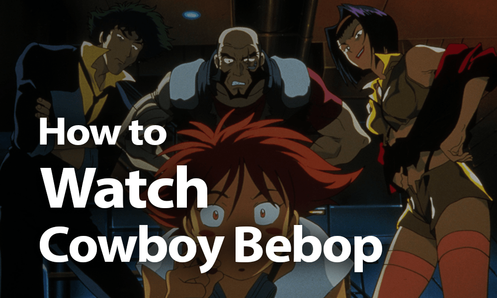 watch cowboy bebop series online free