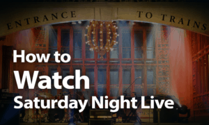 Watch Saturday Night Live