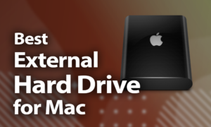 Best External Hard Drive for Mac