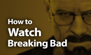 Watch Breaking Bad