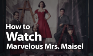 Watch The Marvelous Mrs. Maisel