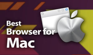 Best Browser for Mac