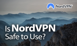 is nordvpn safe