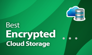 Best Encrypted Cloud Storage